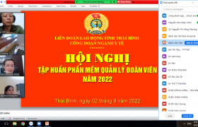 Công đoàn ngành Y tế Thái Bình tổ chức hội nghị tập huấn phần mềm quản lý đoàn viên cho 48 công đoàn cơ sở trực thuộc qua phần mềm trực tuyến Zoom